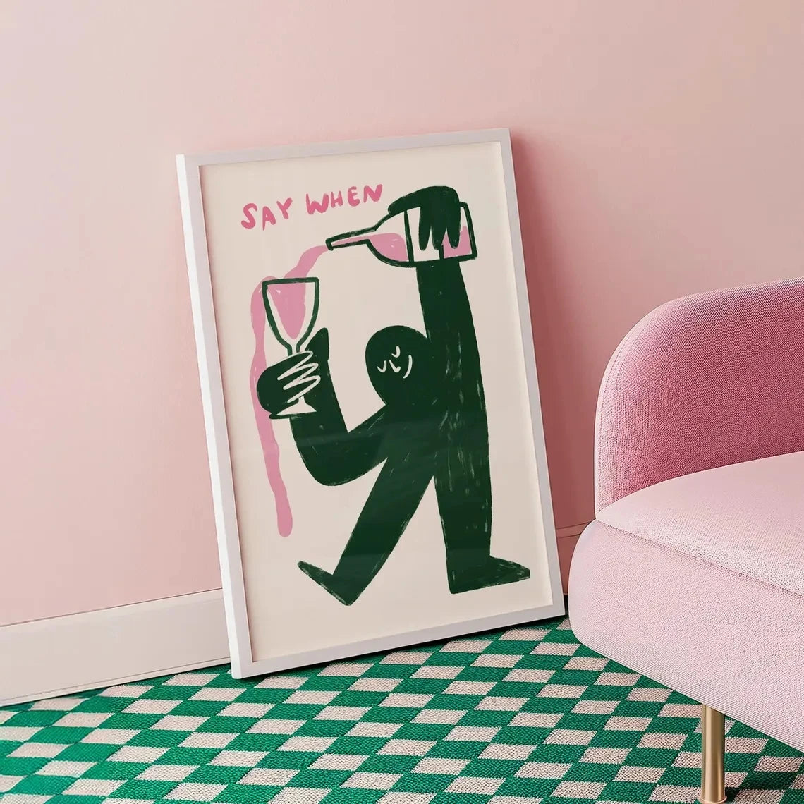 Say When Wine Wall Art Poster – Funny Bar & Kitchen Print