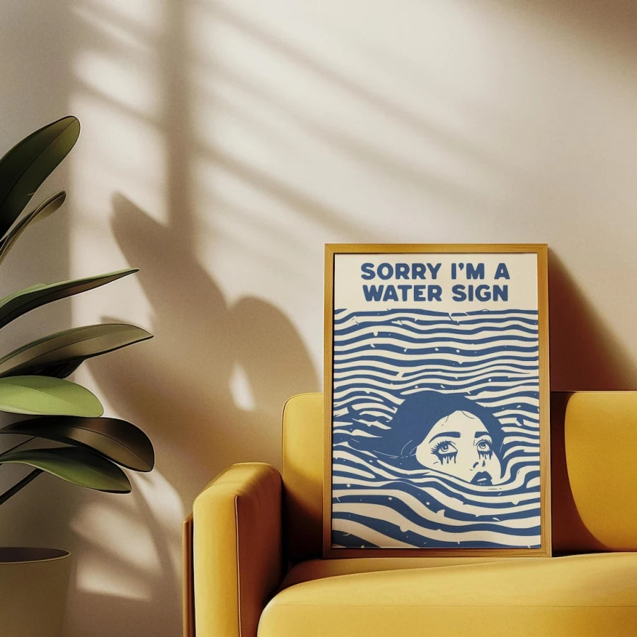 Sorry I'm a Water Sign Zodiac Wall Art Canvas Poster – Pisces Cancer Scorpio