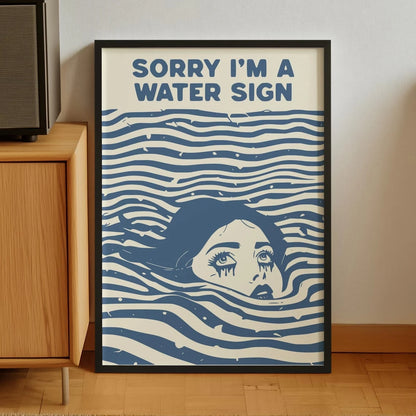 Sorry I'm a Water Sign Zodiac Wall Art Canvas Poster – Pisces Cancer Scorpio