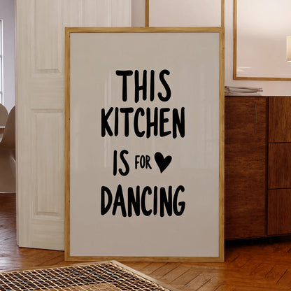 This Kitchen Is for Dancing Canvas Wall Art Poster – Funny Kitchen Print