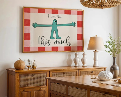 I Love You This Much Wall Art Print – Cute Valentine Poster