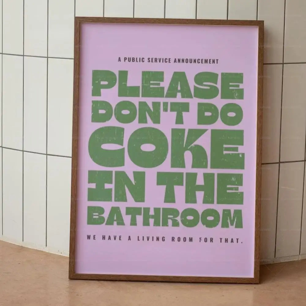 Retro Bathroom Wall Art Poster – Please Don't Do Coke Funny Print