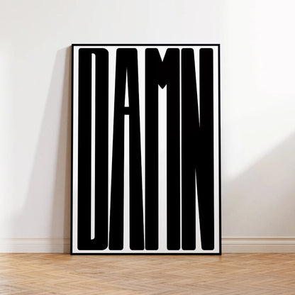 DAMN Typography Wall Art Poster – Minimalist Black & White Print