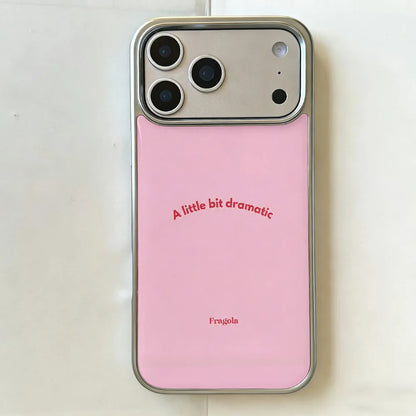 "A Little Bit Dramatic" Pink iPhone Case – iPhone 11 to 17 Series