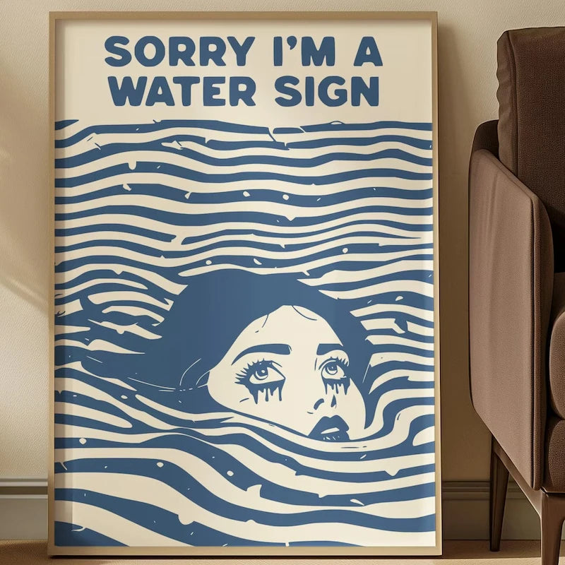 Sorry I'm a Water Sign Zodiac Wall Art Canvas Poster – Pisces Cancer Scorpio