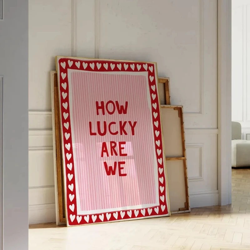 How Lucky Are We Wall Art Print – Pink Stripe Heart Border Poster