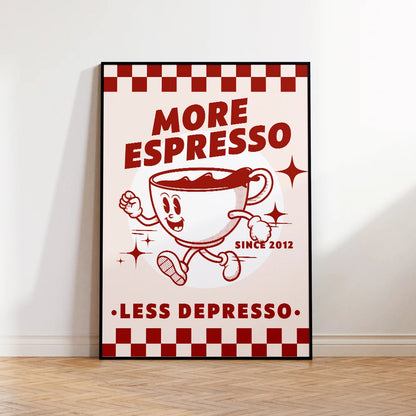 More Espresso Less Depresso Coffee Quote Wall Art Poster