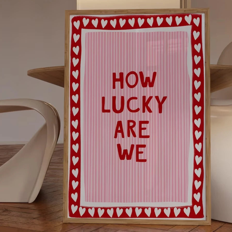 How Lucky Are We Wall Art Print – Pink Stripe Heart Border Poster