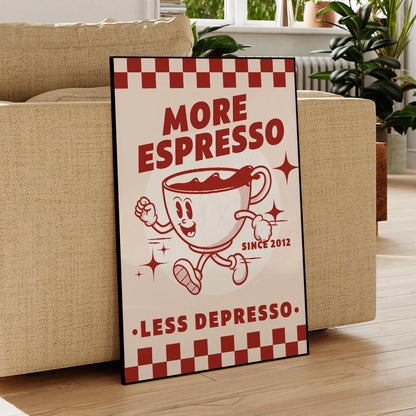 More Espresso Less Depresso Coffee Quote Wall Art Poster
