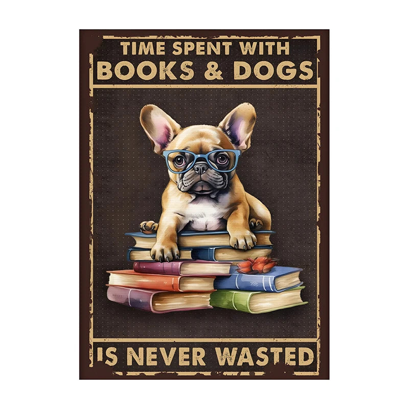 Time Spent With Books & Dogs Is Never Wasted – Dog Lover Poster