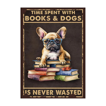Time Spent With Books & Dogs Is Never Wasted – Dog Lover Poster
