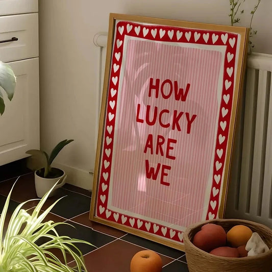 How Lucky Are We Wall Art Print – Pink Stripe Heart Border Poster