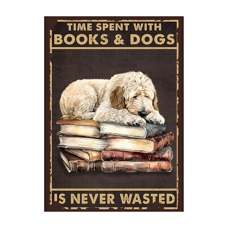 Time Spent With Books & Dogs Is Never Wasted – Dog Lover Poster