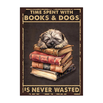 Time Spent With Books & Dogs Is Never Wasted – Dog Lover Poster