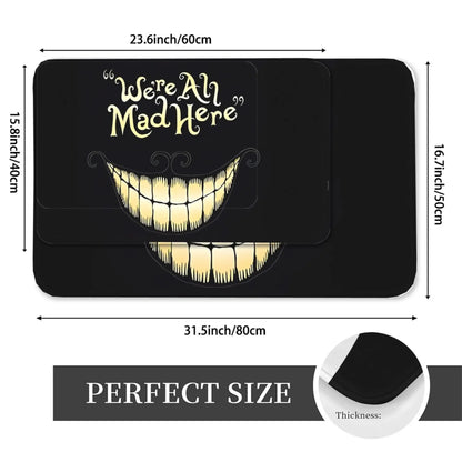 We're All Mad Here Doormat – Funny Non-Slip Indoor Outdoor Floor Mat