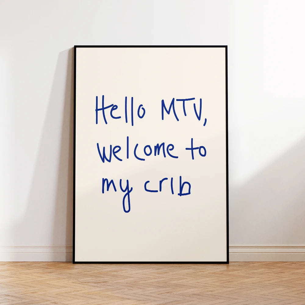 Hello MTV Welcome to My Crib Canvas Wall Art Print