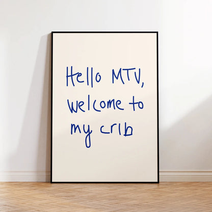Hello MTV Welcome to My Crib Canvas Wall Art Print