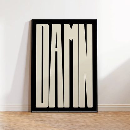 DAMN Typography Wall Art Poster – Minimalist Black & White Print