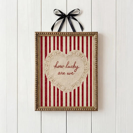 How Lucky Are We Wall Art Print – Vintage Lace Heart Coquette Poster