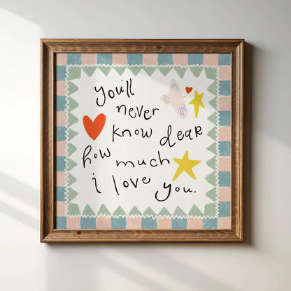 You'll Never Know Dear How Much I Love You – Nursery Canvas Print