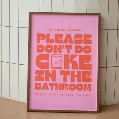 Retro Bathroom Wall Art Poster – Please Don't Do Coke Funny Print