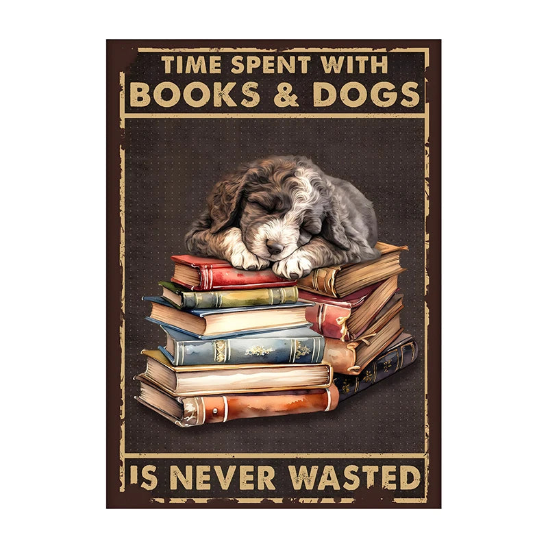 Time Spent With Books & Dogs Is Never Wasted – Dog Lover Poster