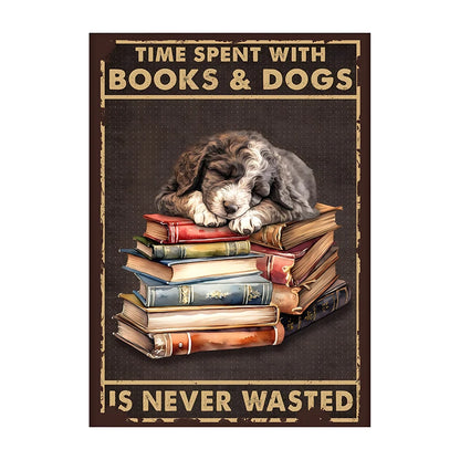 Time Spent With Books & Dogs Is Never Wasted – Dog Lover Poster