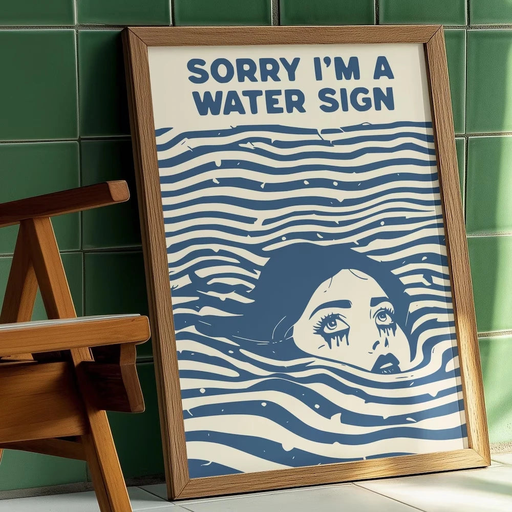 Sorry I'm a Water Sign Zodiac Wall Art Canvas Poster – Pisces Cancer Scorpio