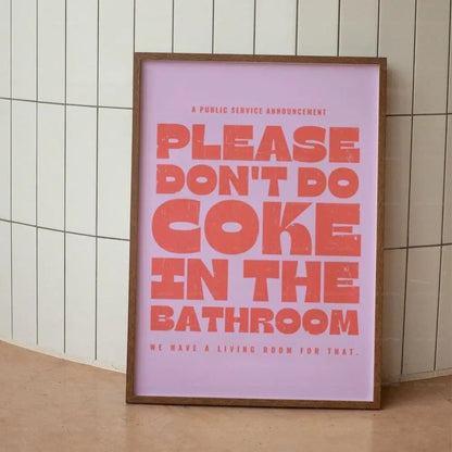 Retro Bathroom Wall Art Poster – Please Don't Do Coke Funny Print