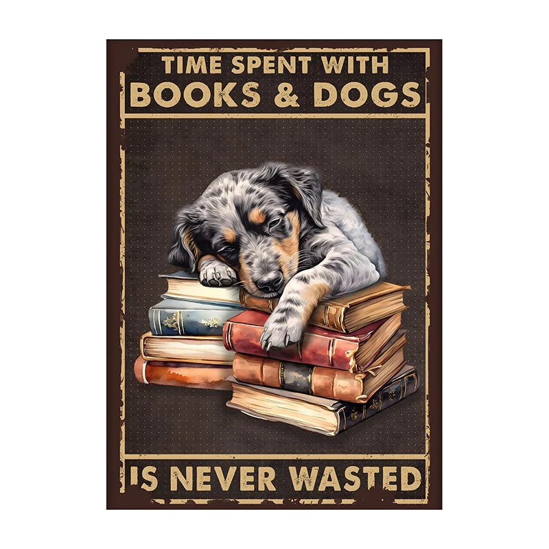 Time Spent With Books & Dogs Is Never Wasted – Dog Lover Poster