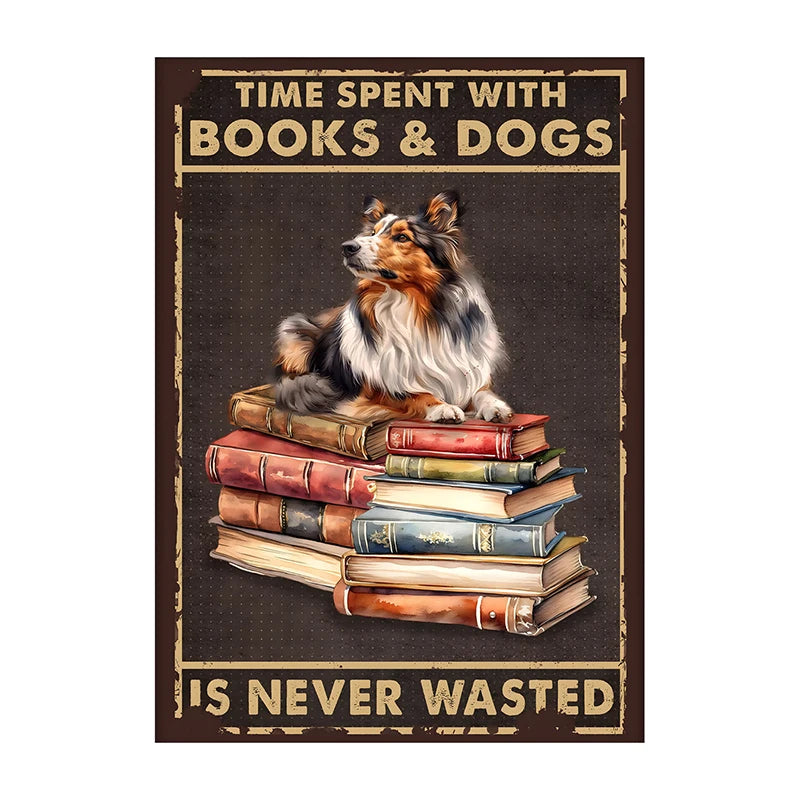 Time Spent With Books & Dogs Is Never Wasted – Dog Lover Poster