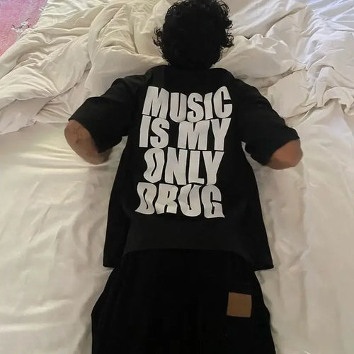 Music Is My Only Drug Graphic T-Shirt – Summer Cotton Tee