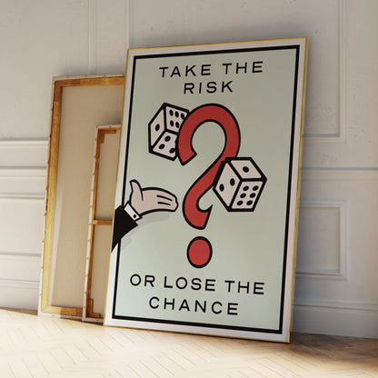 Take the Risk or Lose the Chance Motivational Wall Art Print