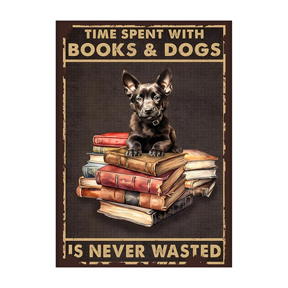 Time Spent With Books & Dogs Is Never Wasted – Dog Lover Poster