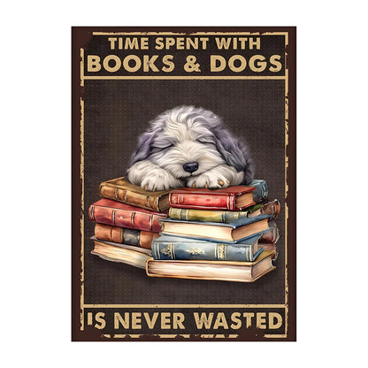 Time Spent With Books & Dogs Is Never Wasted – Dog Lover Poster